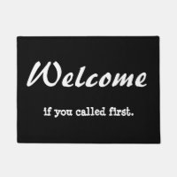Bienvenidos si llamaste primero. doormat