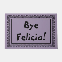 Felpudo Bye Felicia Door Mat