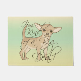 Felpudo Chihuahua soy un poco una gran cosa