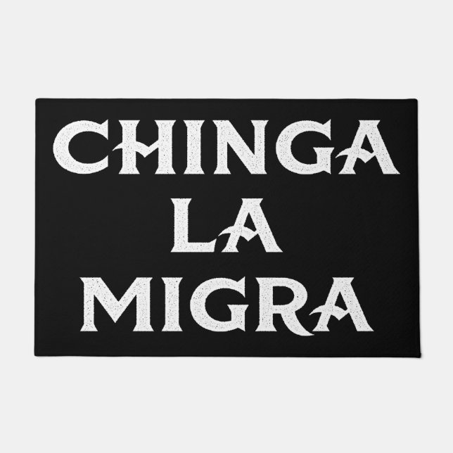 Felpudo Chinga LA Migra (Anverso)