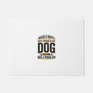Felpudo Cita Divertida de Perro Cuando el Mejor Amigo de u