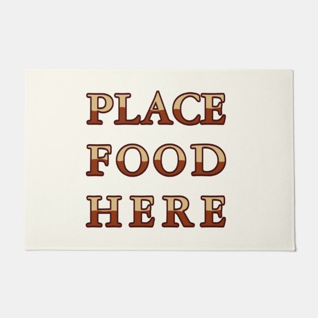 Felpudo Colocar alimentos aquí Doormat (Anverso)