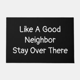 Felpudo Como Si Un Buen Vecino Se Quedara Allí Divertido