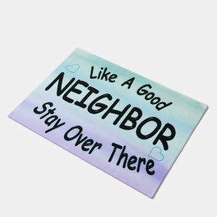 Felpudo Como un buen vecino quédate allá