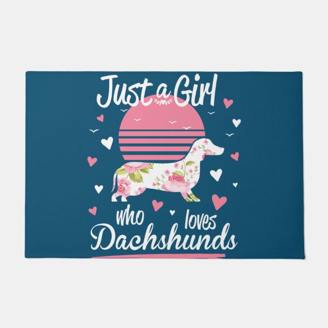 Felpudo Dachshund Design, Just A Girl Who Loves Dachshunds (Anverso)