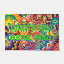 Felpudo Dave no está aquí, hombre. Comedia divertida de lo