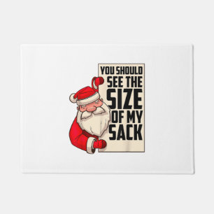 Felpudo Deberías Ver El Tamaño De Mi Funny Sack Santa Chr