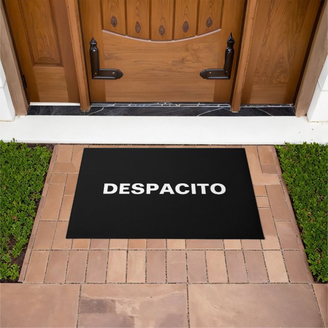 Felpudo Despacito blanco negro lento en español divertido (Exterior)