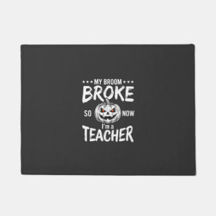Felpudo Diseño divertido de escoba rota para profesor de H