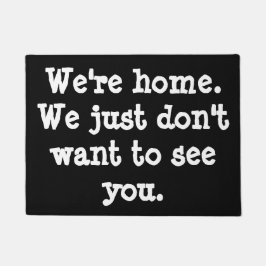 Felpudo Divertido-somos hogar. Apenas no queremos verle