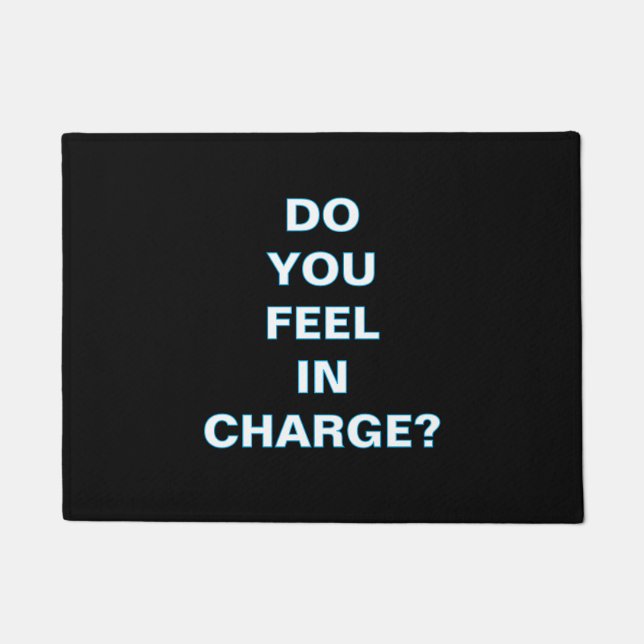 Felpudo ''Do You Feel In Charge'' Doormat (Anverso)