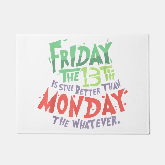 Felpudo El viernes 13 es mejor que el lunes lo que sea (Anverso)