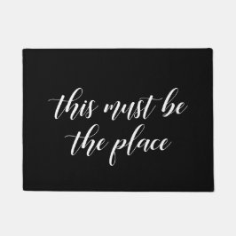 Felpudo Elegante Este debe ser el lugar