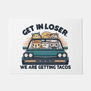Felpudo Entra Perdedor, Vamos a Comer Tacos