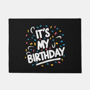 Felpudo Es mi cumpleaños para los niños Chicas niños hombr