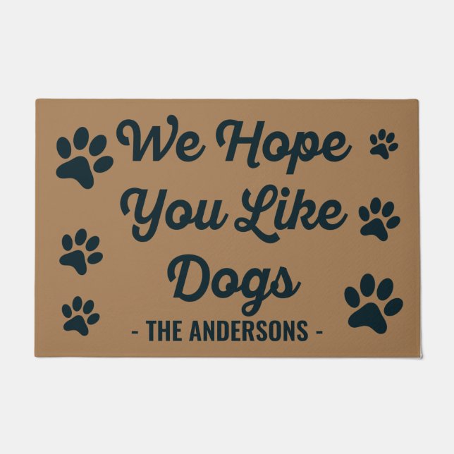 Felpudo Esperamos Que Te Gusten Los Perros  (Anverso)