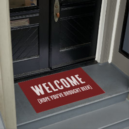 Felpudo Espero que hayas traído a Beer Welcome Doormat