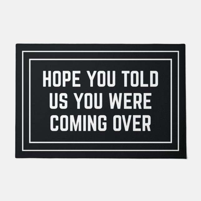 Felpudo Espero Que Nos Hayas Dicho Que Venías. (Anverso)