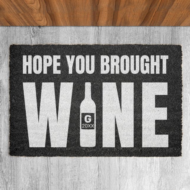 Felpudo Espero Que Trajiste El Monograma De Vino Personali (Subido por el creador)