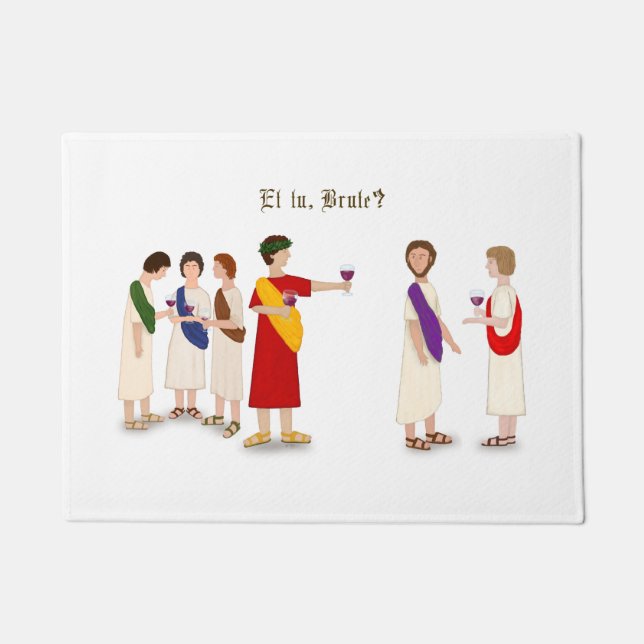 Felpudo ¿Et Tu Brute? Julio César en un Fiesta (Anverso)