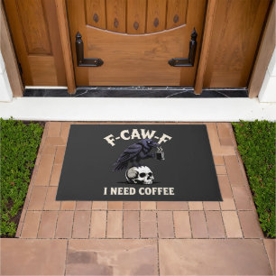 Felpudo F-Caw-F Necesito Café Funcionalidades Crow Raven F