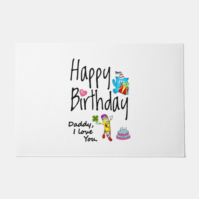 Felpudo Feliz cumpleaños. Papá te amo. (Anverso)