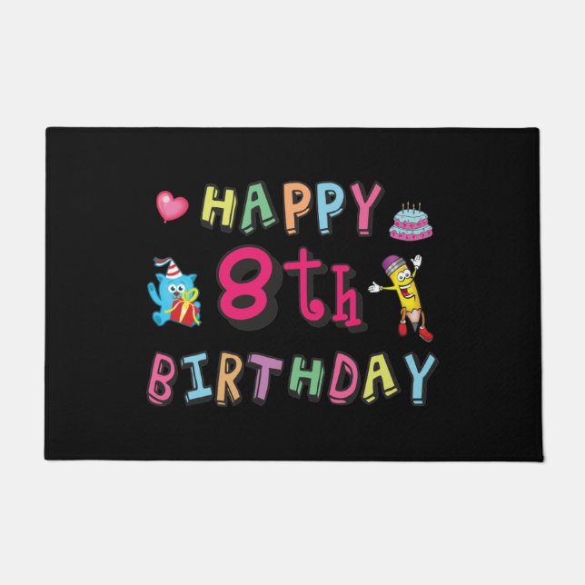 Felpudo Feliz octavo cumpleaños. 8 años al día. (Anverso)