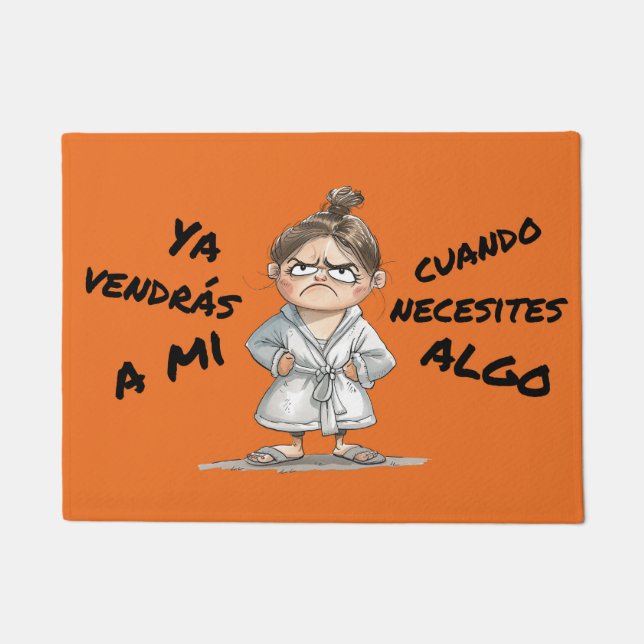 Felpudo Felpudo. Ya vendrás a mí cuando necesites algo. (Anverso)