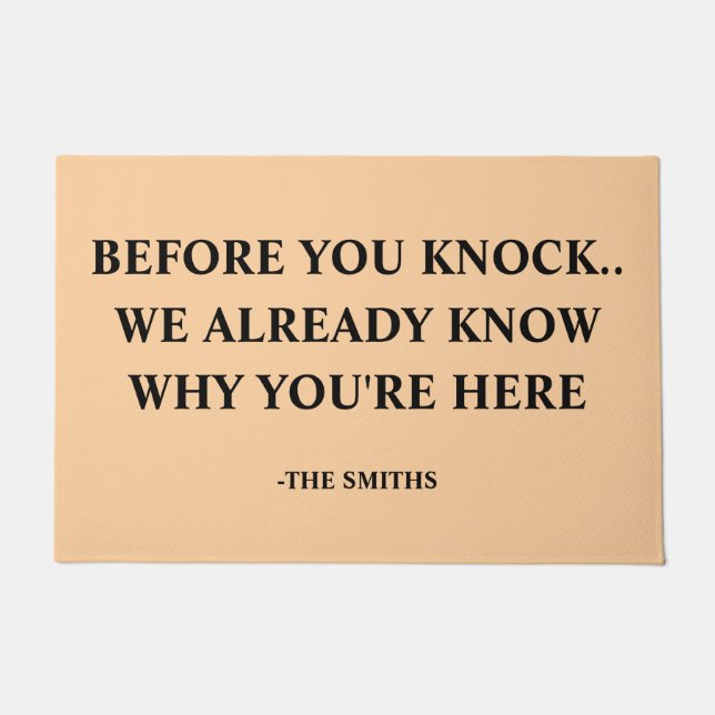 Felpudo Funny "We Know Why You're Here" Custom Family Name (Anverso)