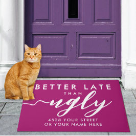 Felpudo Girly Funny Better Late Magenta White Typo