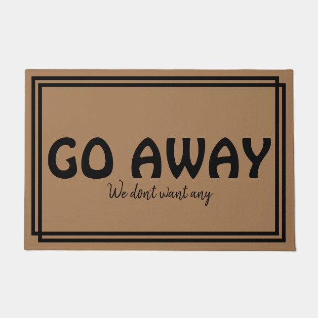 Felpudo GO AWAY We Don't Want Any (Anverso)