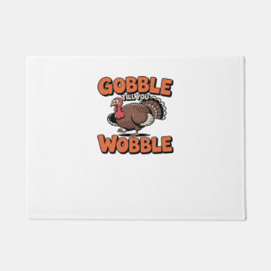 Felpudo Gobble hasta que tambores - Gracioso Personalizado