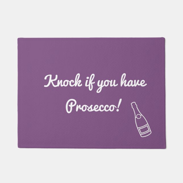 Felpudo Golpee si usted tiene Prosecco (Anverso)