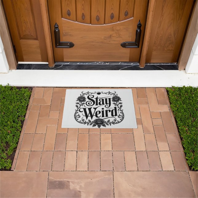 Felpudo Gothic Typography Graphic "Stay Weird"  (Exterior)