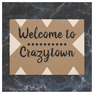 Felpudo Graciosa bienvenida a Crazy Town Door Mat