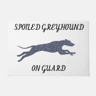 FELPUDO GREYHOUND SPOILED