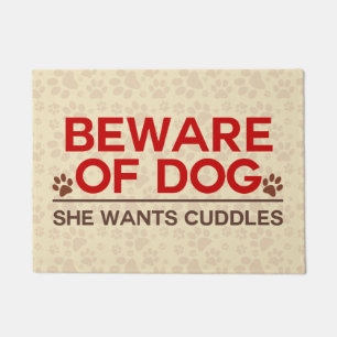 Felpudo Guárdese de perro que ella quiere abrazos
