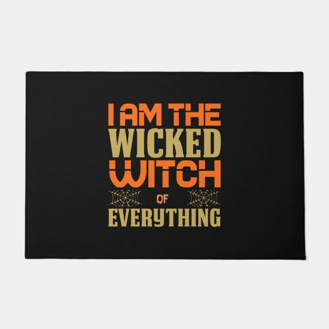 Felpudo Halloween I Am The Wicked Witch Of Everything (Anverso)