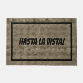 Felpudo Hasta La Vista Doormat Large | Plantilla de estera