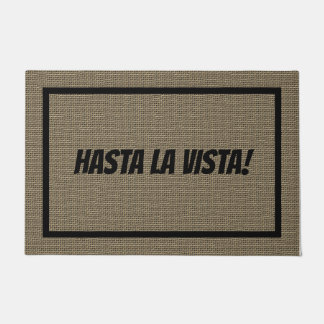 Felpudo Hasta La Vista Doormat Large | Plantilla de estera