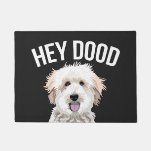 Felpudo Hey Dood - goldendoodle divertido