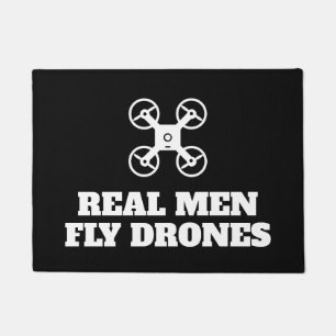 Felpudo Hombres de verdad vuelan drones graciosos tapones 