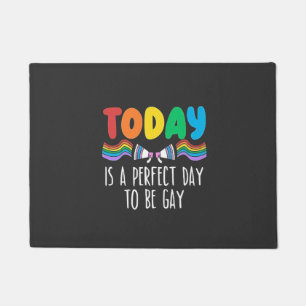 Felpudo Hoy es el día perfecto para ser gay el mes del org