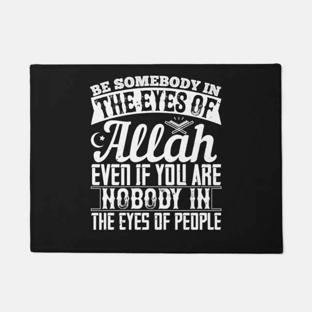 Felpudo Islam - Be Somebody In The Eyes Of Allah (Anverso)