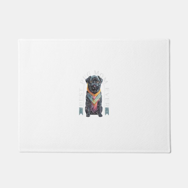 Felpudo La mejor mamá de Pug Negro jamás Dueña de Pug Aman (Anverso)
