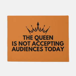 Felpudo La Reina no está aceptando audiencias hoy