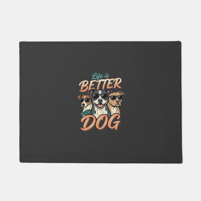 Felpudo La vida es mejor con vector de perro (Anverso)