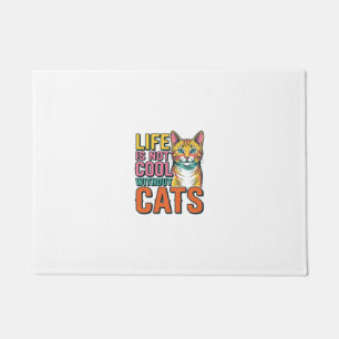 Felpudo La vida no es genial sin gatos Camiseta de gato vi