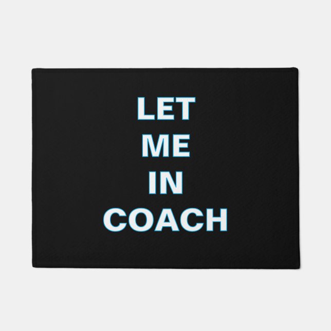 Felpudo ''Let Me In Coach'' Doormat (Anverso)