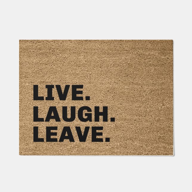 Felpudo Live Laugh Leave (Anverso)